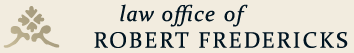 Law Offices of Robert D. Fredericks, Inc. 